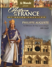 Histoire de France en bande dessinée -14- Philippe Auguste le bâtisseur de l'état monarchique 1180-1223