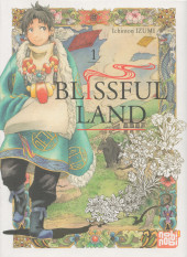 Blissful Land -1- Tome 1