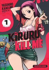 Kiruru kill me -1- Volume 1