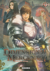 Dimensional Mercenary -1- Tome 1