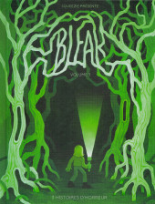 Bleak -1- Volume 1 - 3 histoires d'horreur