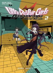 Danganronpa : Ultra despair girls -2- Tome 2