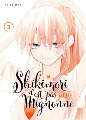 Shikimori n'est pas juste mignonne -3- Tome 3