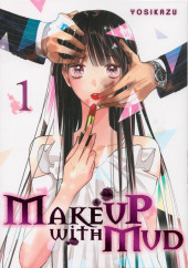 Make up with Mud -1- Tome 1