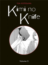 Kimi no knife -5a2022- Tome 5
