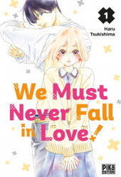 We must never fall in love ! -1- Tome 1