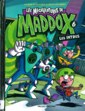 Les mégaventures de Maddox -6- Les intrus