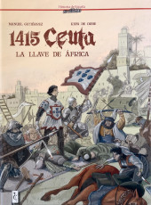 Historia de España en Viñetas -9- 1415 Ceuta - La Llave de África