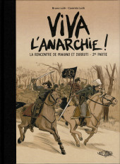 Viva l'anarchie ! -2b- La rencontre de Makhno et Durruti - 2de partie