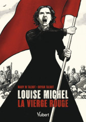 Louise Michel, la vierge rouge - Tome a2022