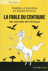La fable du centaure - Un voyage initiatique