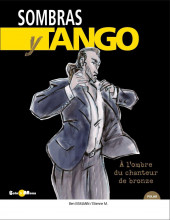 Sombras y Tango -1- À l'ombre du chanteur de bronze