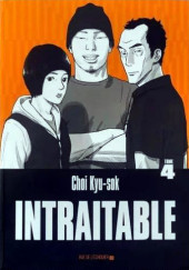 Intraitable -4- Tome 4