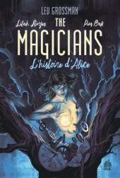 The magicians -1- L'histoire d'Alice