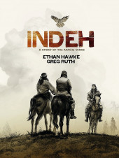 Indeh - A story of the Apache wars