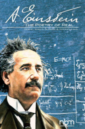 Albert Einstein: The poetry of real - A. Einstein: The poetry of real