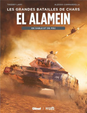 El Alamein - Les grandes batailles de chars - De sable et de sang
