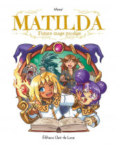 Matilda -1- Future mage prodige