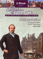 Histoire de France en bande dessinée -40- Louis Napoléon le prince-président de la IIe République 1848-1852