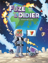 Fuze & Didier -2- En route vers la lune