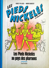 Les pieds Nickelés - La Collection (Hachette, 2e série) -116- Les Pieds Nickelés au pays des pharaons