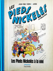 Les pieds Nickelés - La Collection (Hachette, 2e série) -118- Les Pieds Nickelés à la une