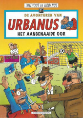 Urbanus (De Avonturen van) -71- Het aangenaaide oor
