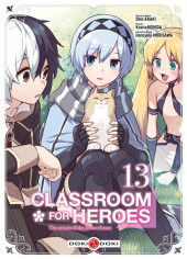 Classroom for heroes - The return of the former brave -13- Tome 13