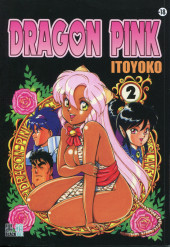 Dragon pink -2- Tome 2