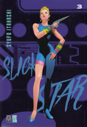 Slick Star -3- Tome 3