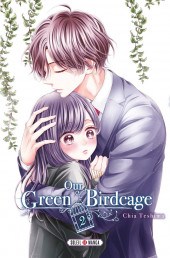 Our green birdcage -2- Tome 2
