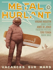Métal Hurlant -3- Vacances sur Mars