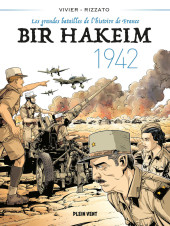 Les grandes batailles de l'histoire de France -1- Bir hakeim - 1942