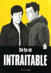 Intraitable -5- Tome 5