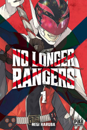 No longer rangers -1- Tome 1