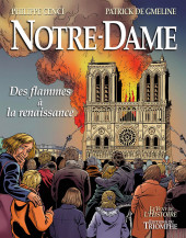 Notre-Dame - Des flammes à la renaissance