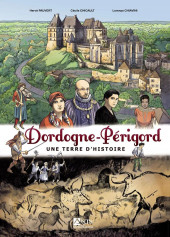 Dordogne-Périgord, une terre d'Histoire