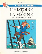 Tintin raconte... -3- L'Histoire de la marine - Des origines à 1700
