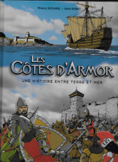 Les côtes d'Armor - Une histoire entre terre et mer - Les Côtes d'Armor - Une histoire entre terre et mer