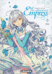 The abandoned Empress -1- Tome 1