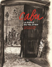 (AUT) Cabu - Cabu, la Rafle du Vel d’Hiv