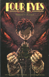 Four Eyes (2008) -INT1- Volume one : Forged in flames