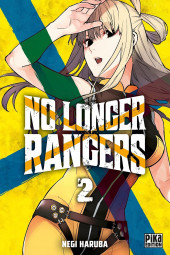 No longer rangers -2- Tome 2