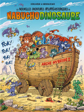 Nabuchodinosaure (Les nouvelles aventures apeupréhistoriques de) -6- Tome 6