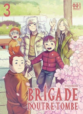 Brigade d'outre-tombe -3- Tome 3
