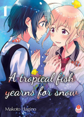 A tropical fish yearns for snow -1- Tome 1