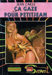 Le serpent (Collection) (Arédit) -29- Petitjean 4 : Ca gaze pour Petitjean
