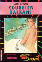 Le serpent (Collection) (Arédit) -65- Coplan 28 : Courrier Balkans