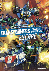 Transformers Galaxies -4- Transformers War World - Escape