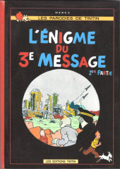 Tintin - Pastiches, parodies & pirates -15b2013- L'Énigme du 3e Message - 2ème partie
